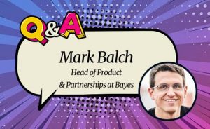 A Chat with Bayes’ Mark Balch: ‘Economically, esports runs off the promise of growth’