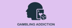 What Is Gambling Addiction and Problem Gambling?