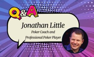 Jonathan Little: With Proper Dedication, Study, and Discipline, Almost Anyone Can Win at Poker.