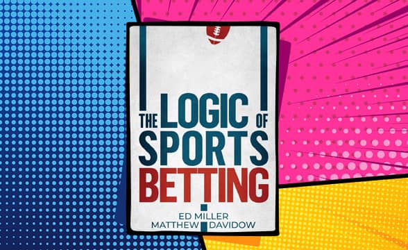 The Logic of Sports Betting by Ed Miller