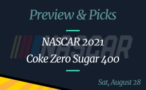 NASCAR Coke Zero Sugar 400: Date, Time, Odds and Picks