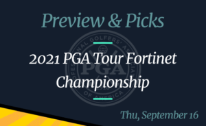 2021 Fortinet Championship Odds, Date, Time and Where to Watch