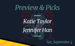 Katie Tylor vs Jennifer Han Odds, Picks and Preview