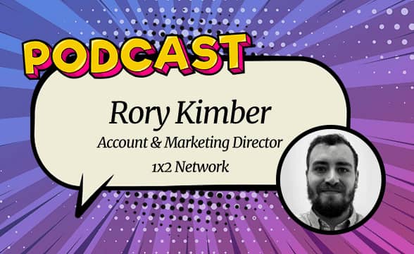 Rory Kimber of 1X2 Network talks the future of iGaming with GamblingNews (Podcast #6)