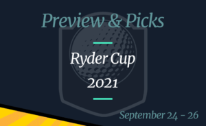 Ryder Cup 2021 Betting Odds, Time and Where to Watch