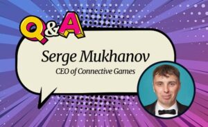 Connective Games CEO Serge Mukhanov: “We Bring Our Offer to a Global Audience and Add Innovation to the Industry”