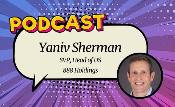 GamblingNews Discusses iGaming and Sports Betting with 888 Holdings’ SVP Yaniv Sherman (Podcast #7)