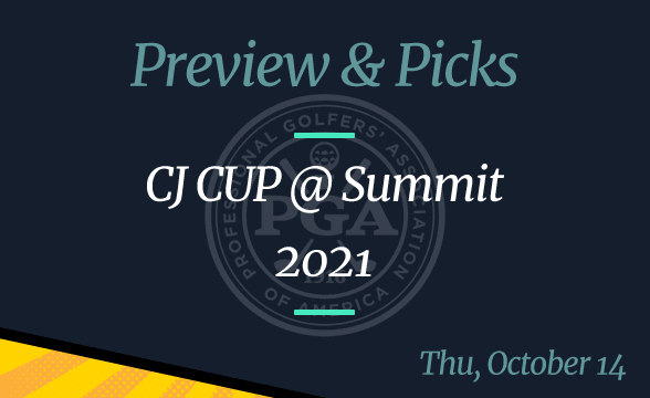 2021 PGA Tour CJ CUP at Summit – Odds, Time, Picks