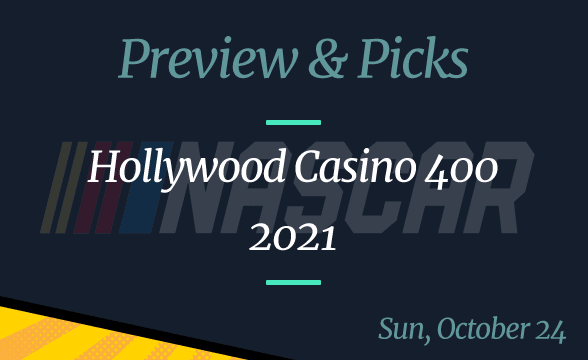 2021 Hollywood Casino 400 Odds, Picks, and Prediction