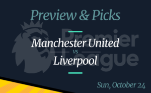 Manchester United vs Liverpool – Odds, Time, and Prediction