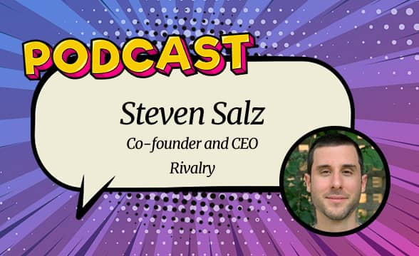 GamblingNews and Steven Salz of Rivalry Discuss the Future of Gaming (Podcast #12)