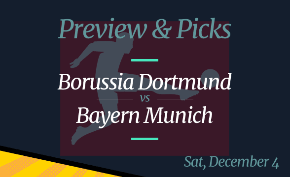 Borussia Dortmund vs Bayern Munich Odds, Time, and Prediction