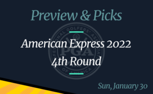 2022 PGA Tour American Express Round 4 Odds, Time, and Prediction