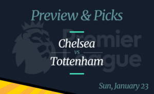 Chelsea vs Tottenham Premier League Odds, Time, and Prediction