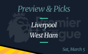 Liverpool vs West Ham Premier League Odds, Time, and Prediction