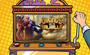 Yggdrasil Continues Its Viking Saga With New Slot ‘Vikings Go To Valhalla’