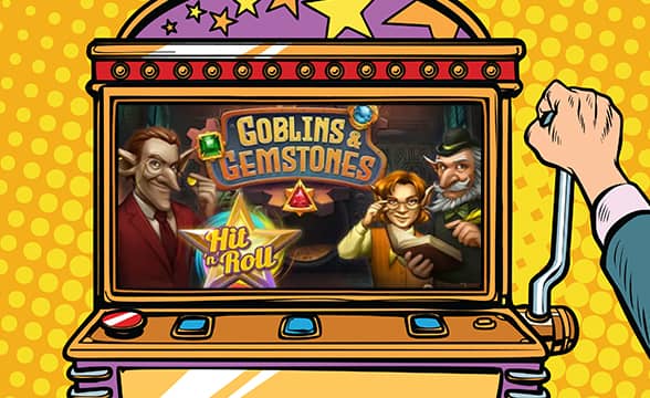 Kalamba Games Releases Hit ‘n’ Roll Sequel to Popular Goblins & Gemstones Slot