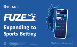 Bragg Gaming Group Branches Fuze Platform into Sports Betting