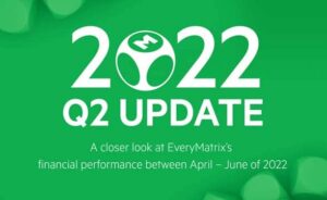 EveryMatrix Posts Strong Q2 2022 Results