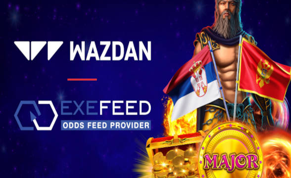 Wazdan Teams up with ExeFeed, Launches in Serbia and Montenegro