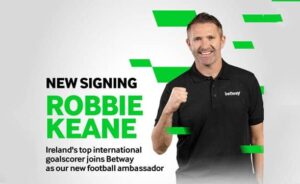 Betway Adds Keane as a Brand Ambassador