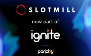 Pariplay Welcomes Slotmill as Latest Ignite Partner