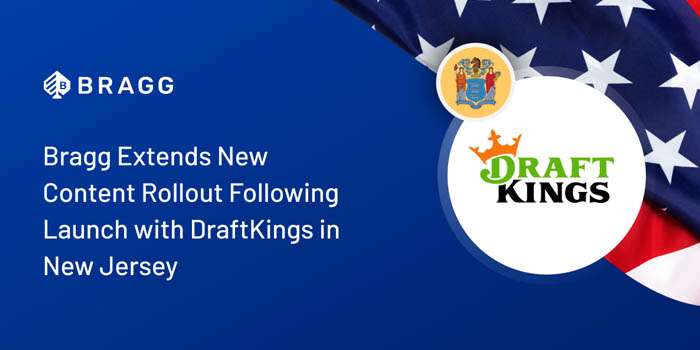 Bragg Gaming Group Powers DraftKings NJ with Content