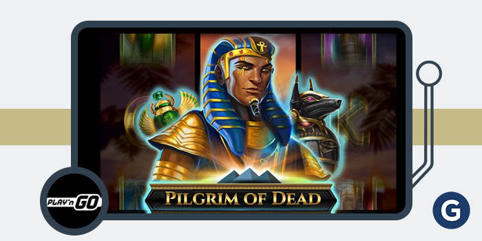 Play’n Go Introduces Pilgrim of Dead Egyptian-Themed Slot Game