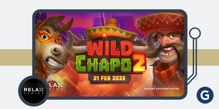 Relax Gaming Releases Wild Chapo Sequel with Free Spins and Multipliers